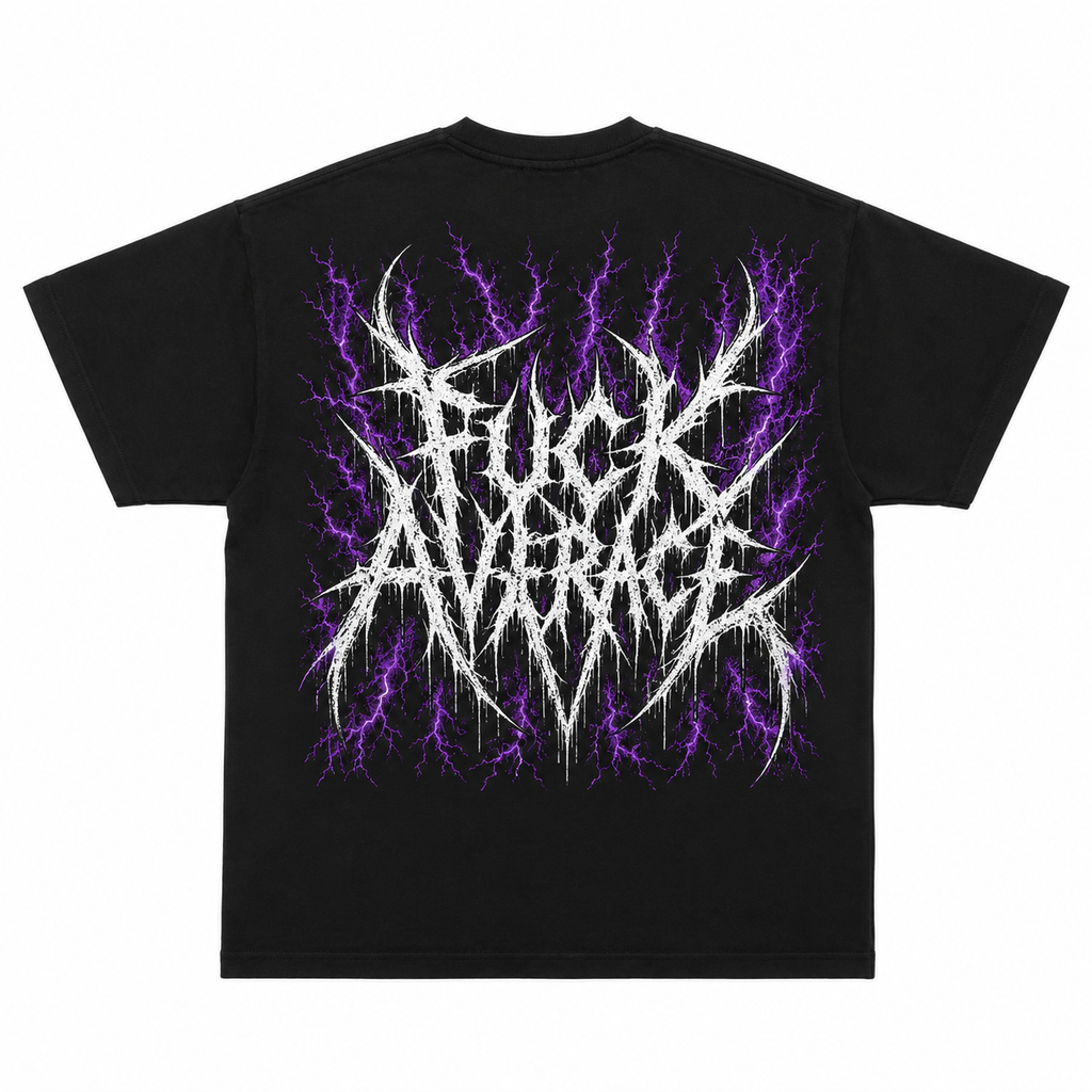 “Fuck Average” Tee Over Sized